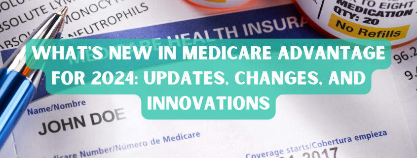 What's New in Medicare Advantage for 2024