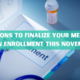 5 Reasons to Finalize Your Medicare Open Enrollment This November Photo.