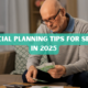 Financial Planning Tips for Seniors in 2025 Photo