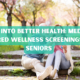 Spring Into Better Health Medicare-Covered Wellness Screenings for Seniors Photo